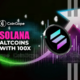 Solana Altcoins with 100X Potential